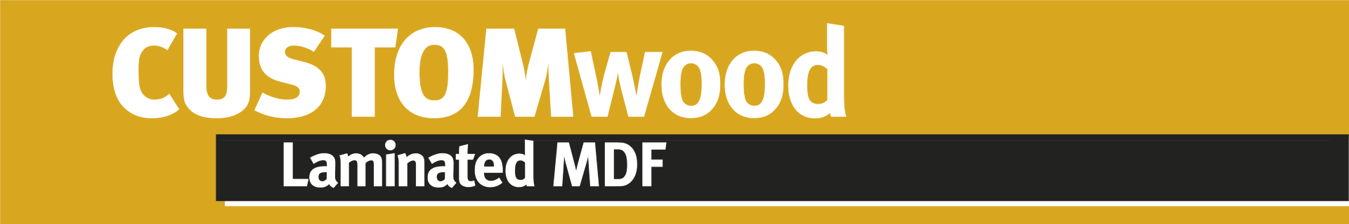CUSTOMwood Laminated MDF
