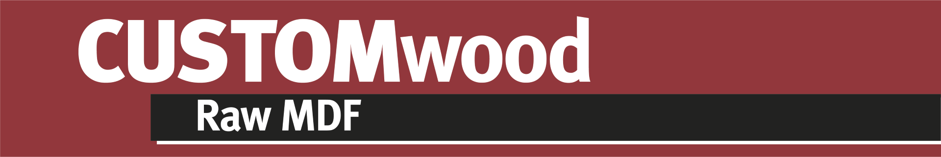 CUSTOMwood MDF